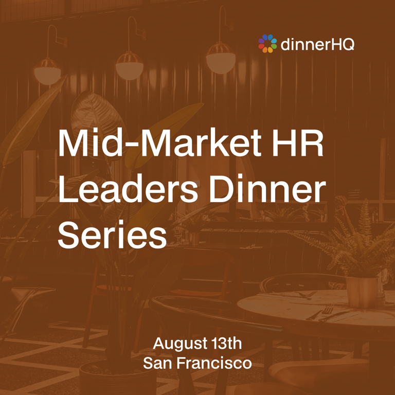 Mid-Market HR Leaders Dinner Series