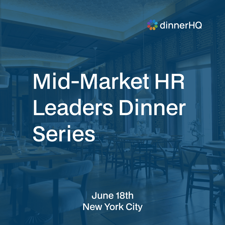 Mid-Market HR Leaders Dinner Series