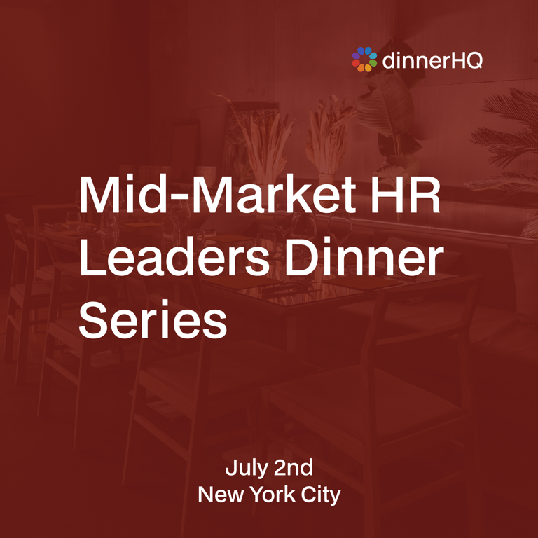 Mid-Market HR Leaders Dinner Series