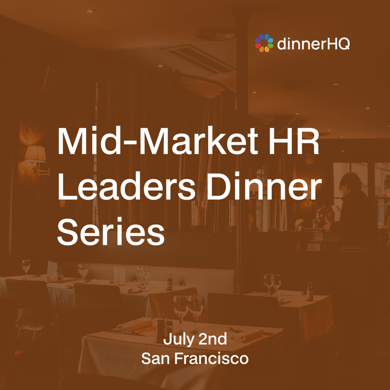 Mid-Market HR Leaders Dinner Series