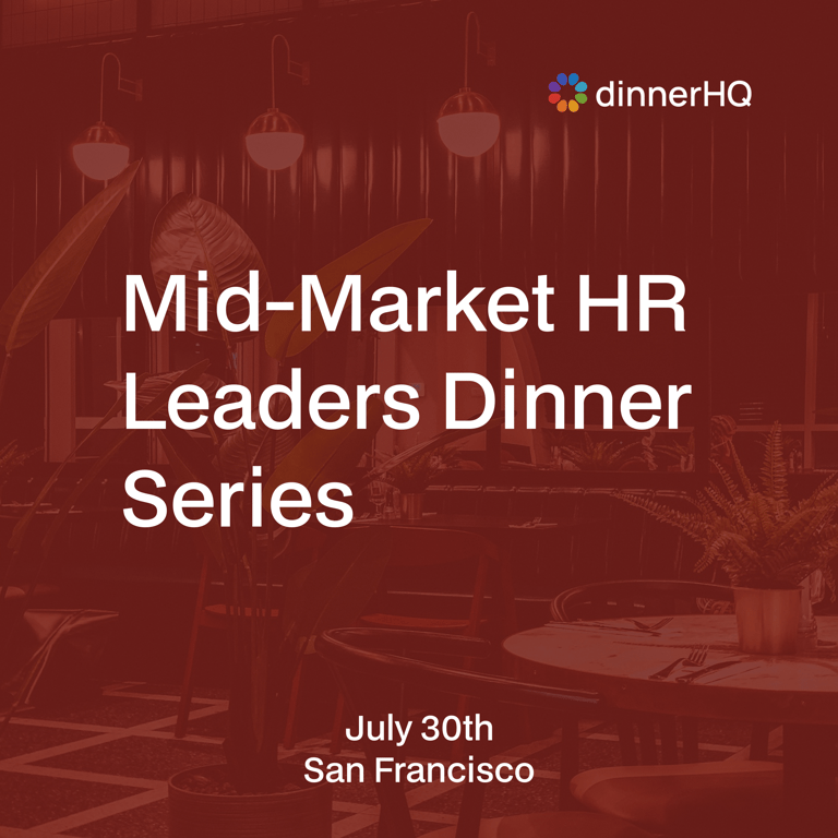 Mid-Market HR Leaders Dinner Series