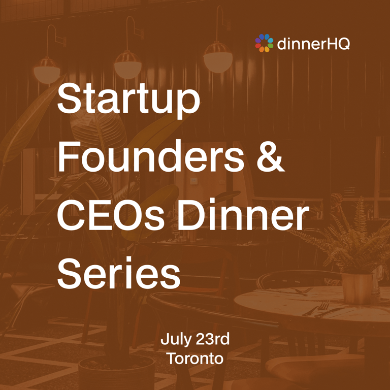 Startup Founders & CEOs Dinner