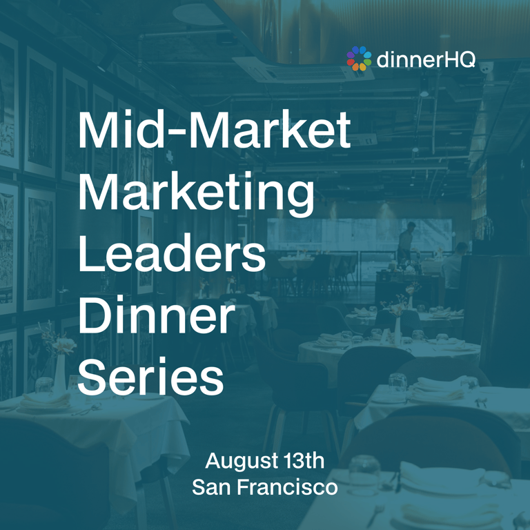 Mid-Market Marketing Leaders Dinner Series
