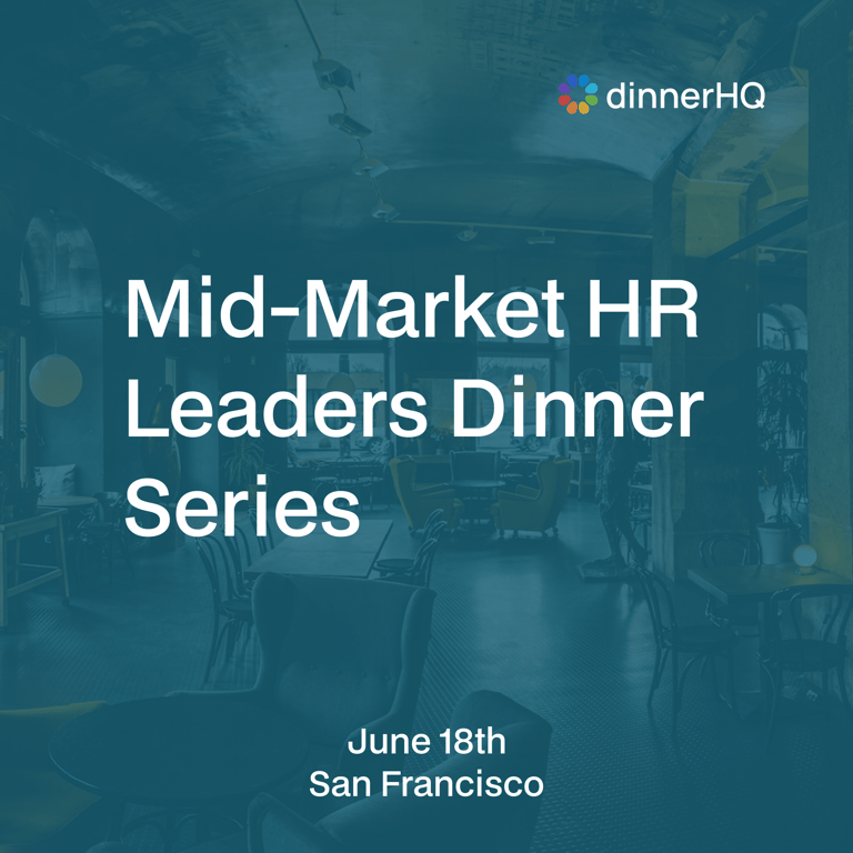 Mid-Market HR Leaders Dinner Series