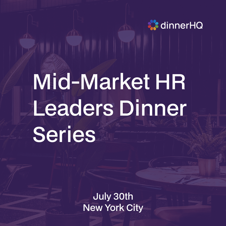 Mid-Market HR Leaders Dinner Series