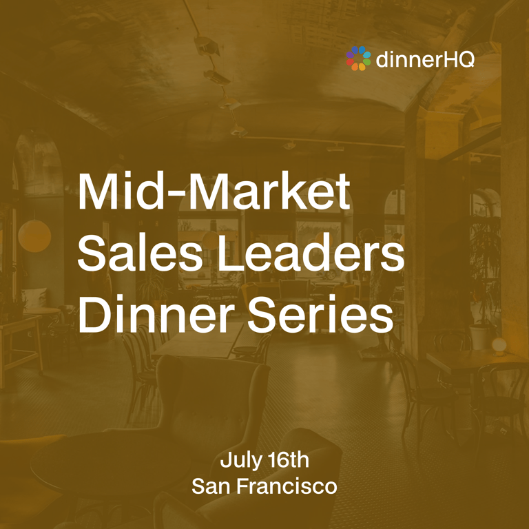 Mid-Market Sales Leaders Dinner Series