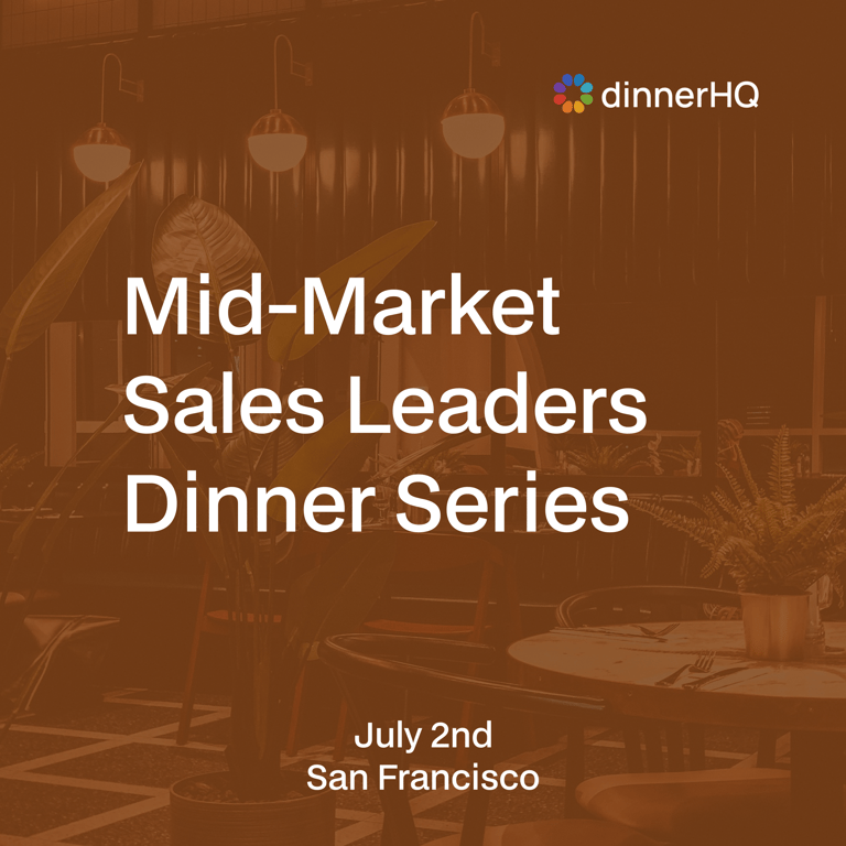 Mid-Market Sales Leaders Dinner Series