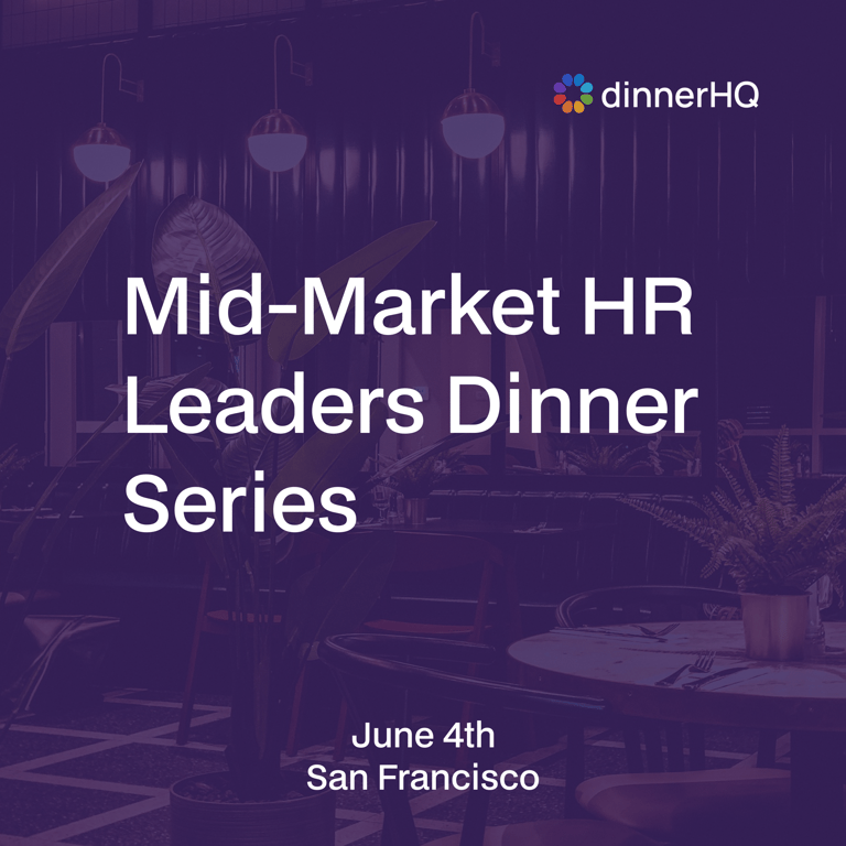 Mid-Market HR Leaders Dinner Series