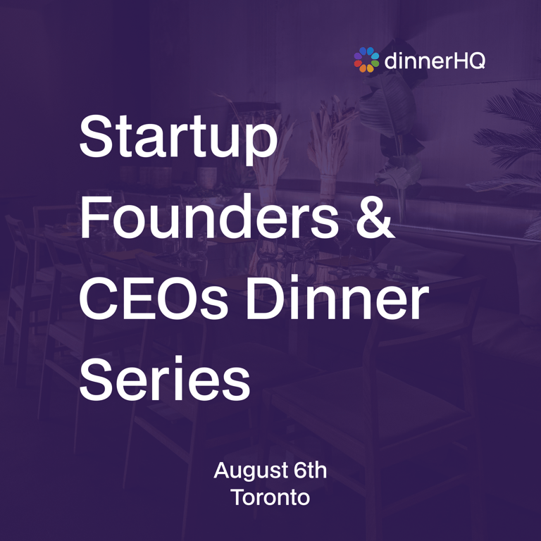 Startup Founders & CEOs Dinner