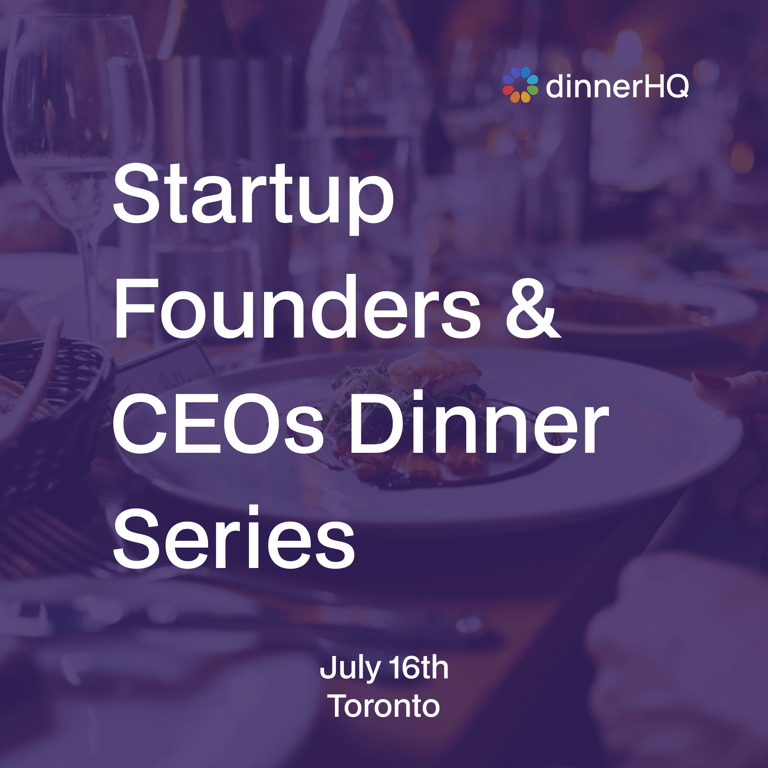 Startup Founders & CEOs Dinner