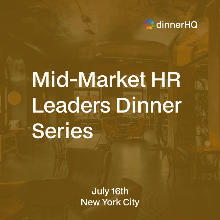 Mid-Market HR Leaders Dinner Series