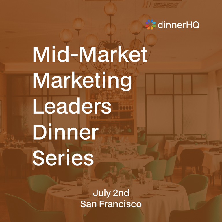 Mid-Market Marketing Leaders Dinner Series