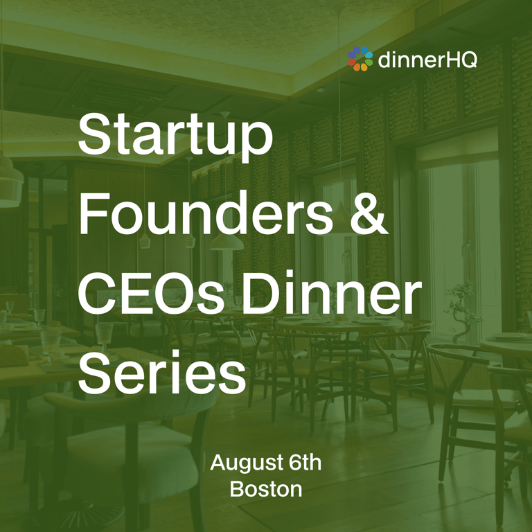 Startup Founders & CEOs Dinner