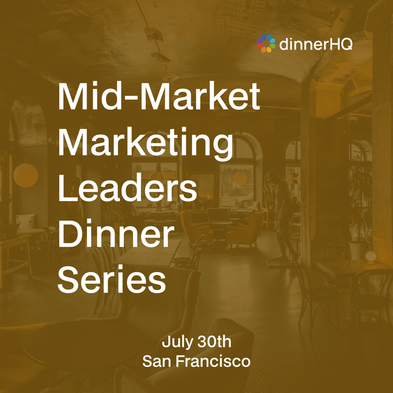 Mid-Market Marketing Leaders Dinner Series