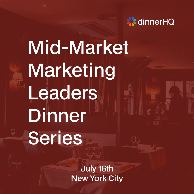 Mid-Market Marketing Leaders Dinner Series