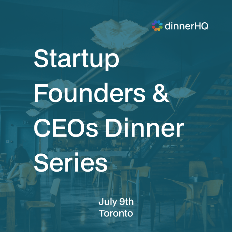 Startup Founders & CEOs Dinner