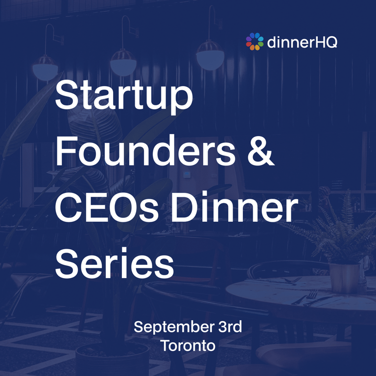 Startup Founders & CEOs Dinner