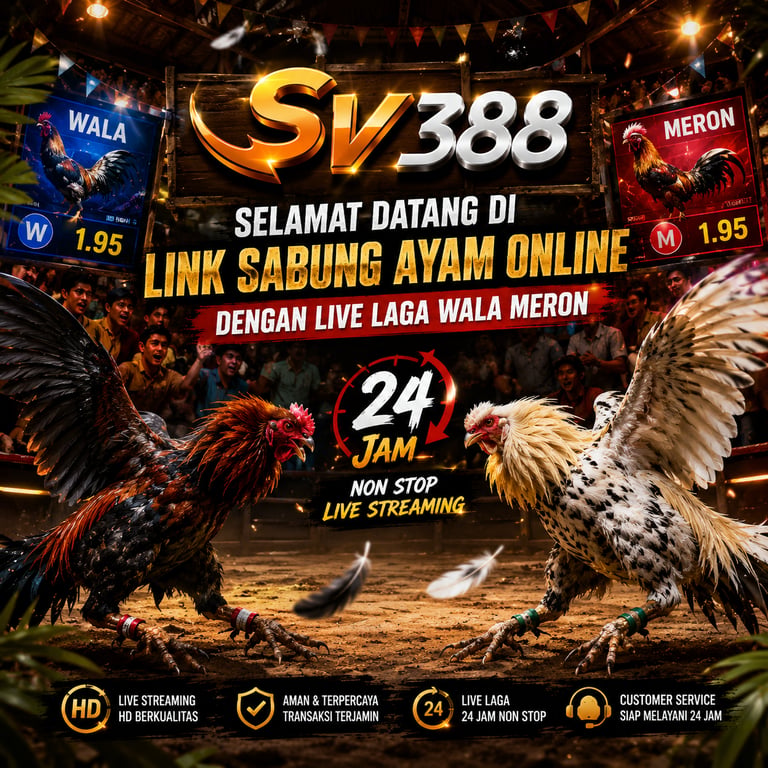 SV388 | Selamat Datang di Link Sabung Ayam Online dengan Live Laga Wala Meron 24 Jam