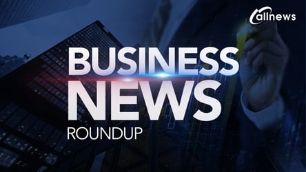 Business news roundup from April 07 - April 13, 2024