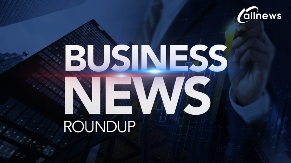 Business news roundup from February 11, - February 17, 2024