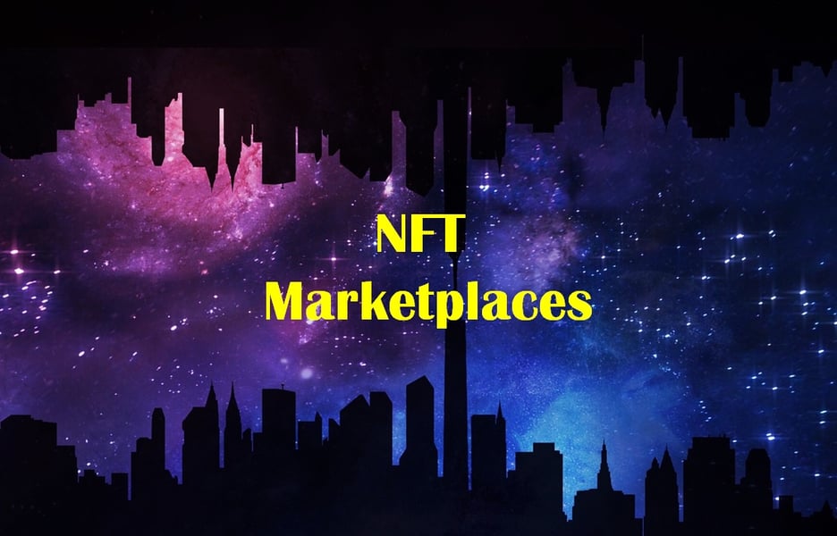 Seven Best NFT Marketplaces In 2022