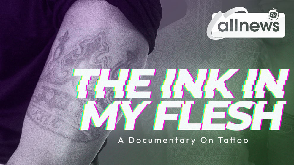 A Documentary Video About Tattoo: The Ink In My Flesh