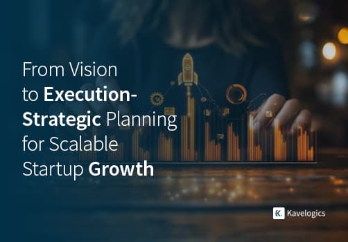 From Vision to Scalable Execution: How to Develop a Scalable Web App Strategy