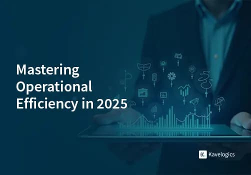 Mastering Operational Efficiency In 2025: Smart Technologies That Streamline Business Success