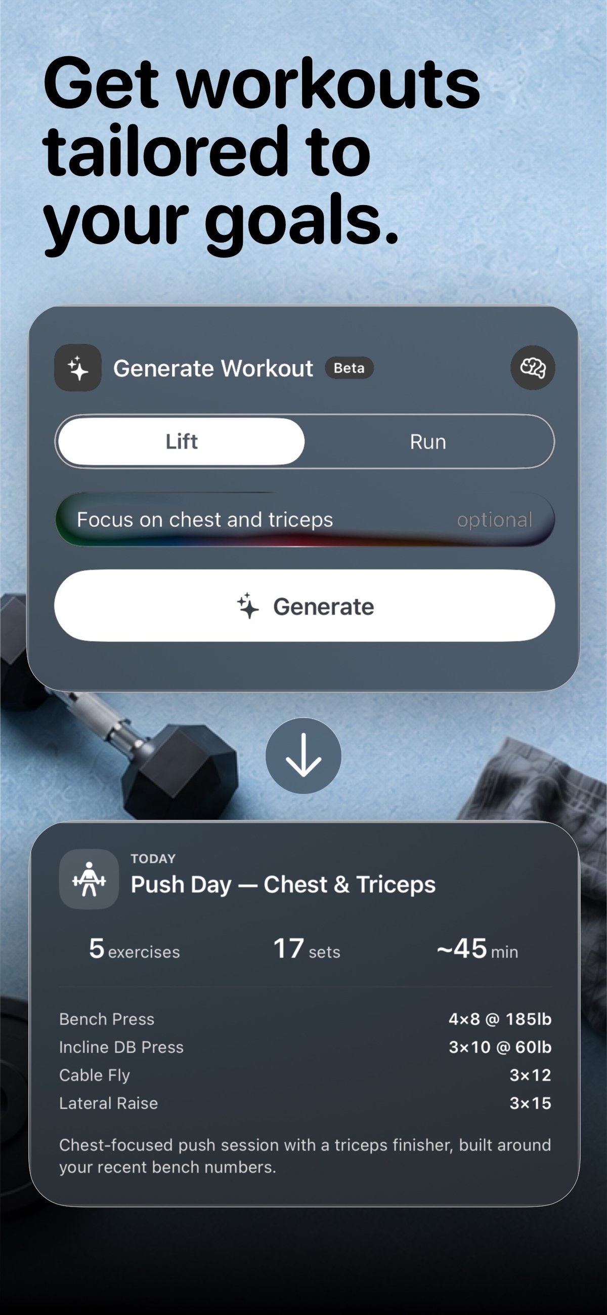Cinder's Generate Workout screen building a chest and triceps push day with exercises, sets and weights based on recent bench numbers.