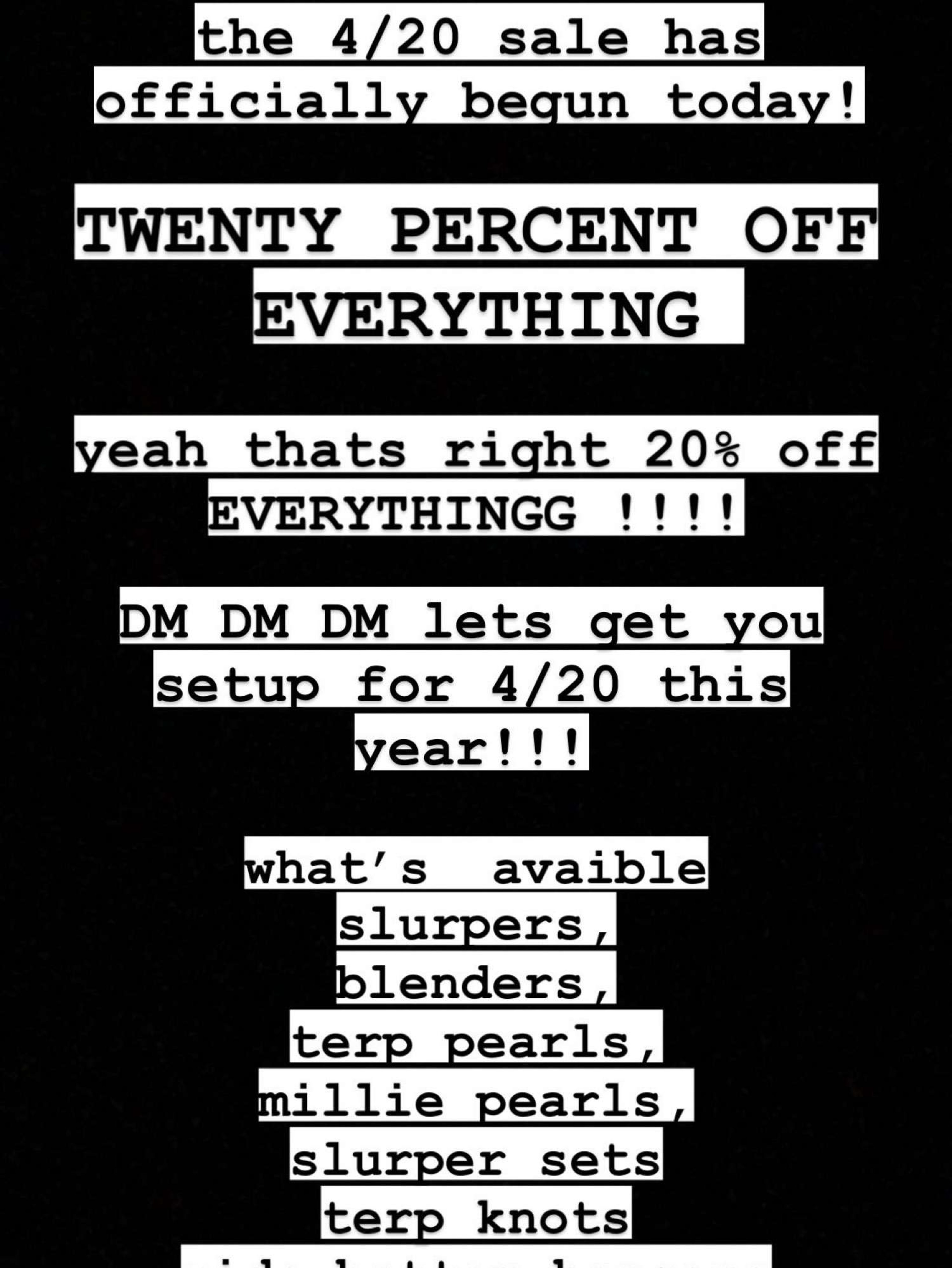 Preview pic of 4/20 sale 20% off everything