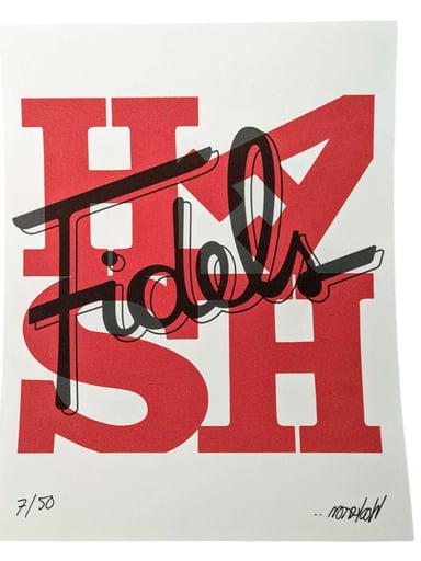 Preview pic of Wookerson x Fidel "Fidel Loves Hash" Screen Print