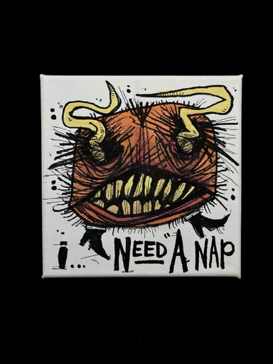 Preview pic of 6x6” Original Canvas “I Need A Nap” by Orrin Taylor Art