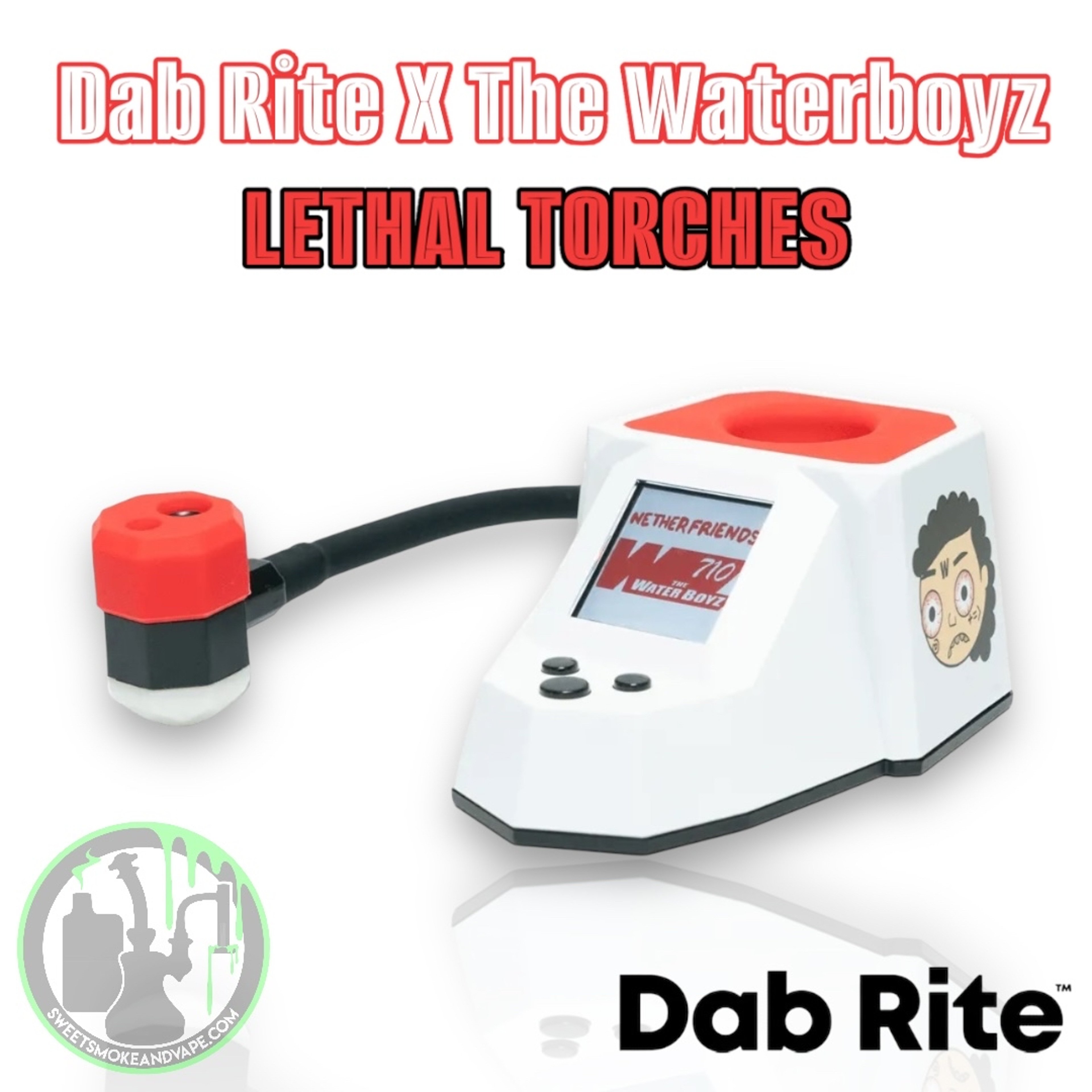 Preview pic of DabRite X The Waterboyz - Dab Rite Pro (Lethal Torches)