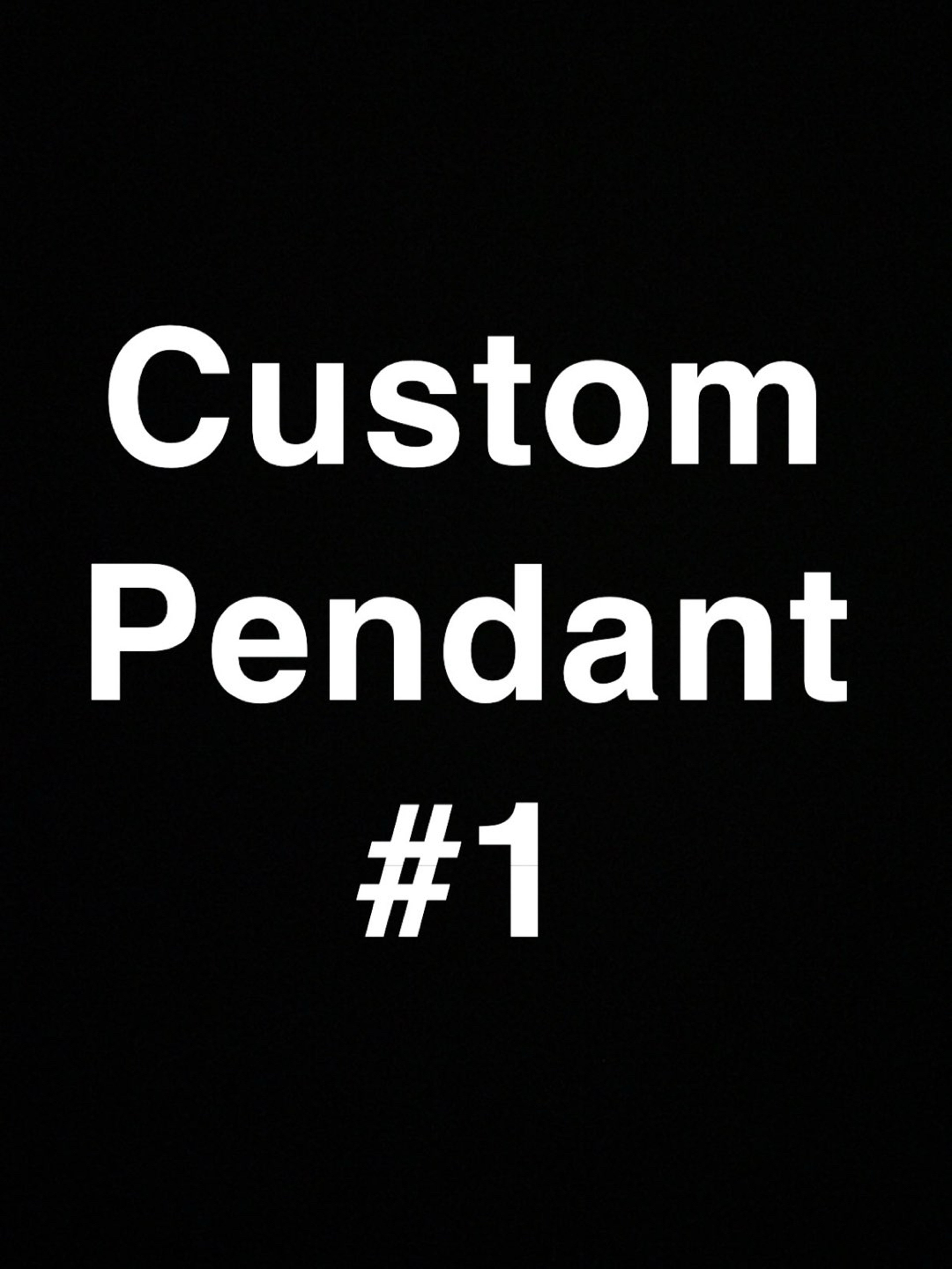 Preview pic of Custom Pendant #1