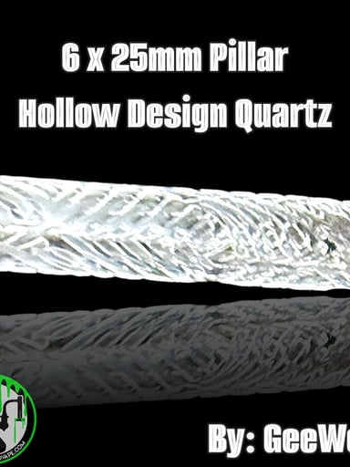 Preview pic of GeeWest - Pillar - 6x25mm Hollow Design Quartz
