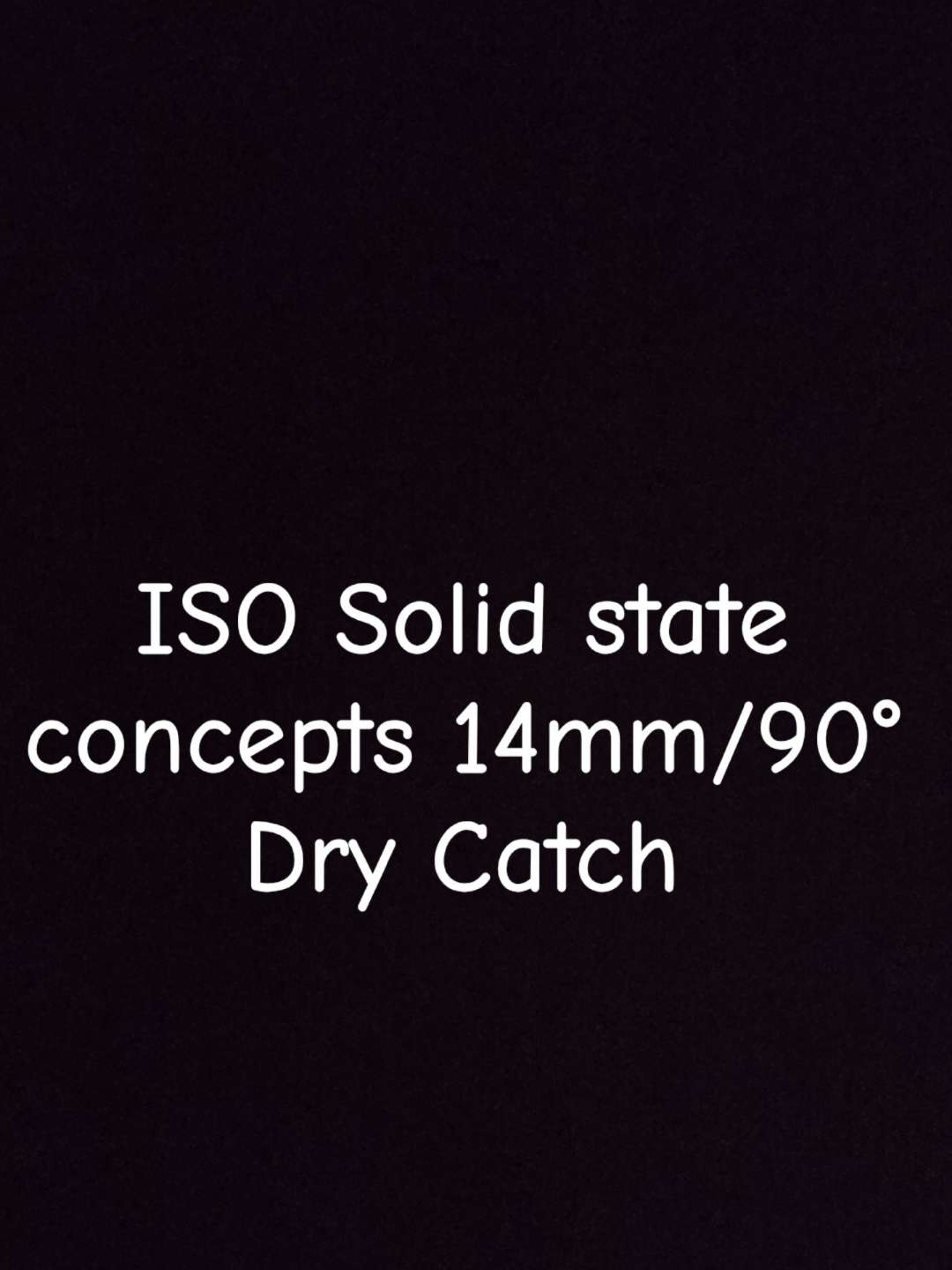 Preview pic of ISO Solid state Concepts Dry Catch