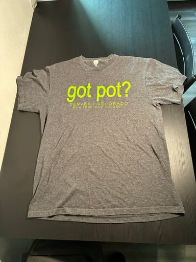 Preview pic of “Got Pot” Denver Colorado Shirt (M)