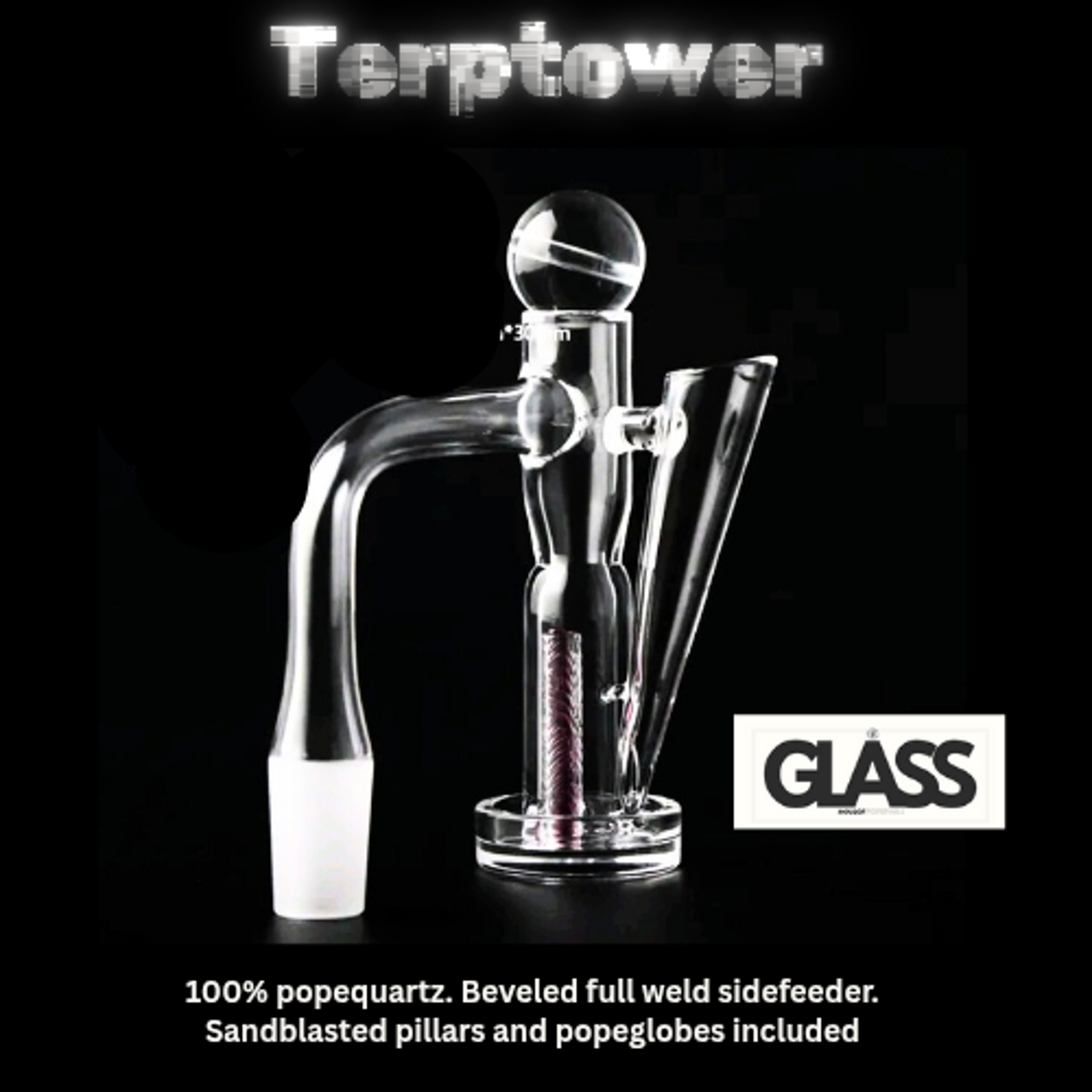 Preview pic of Glass. Terptower/w sidefeeder
