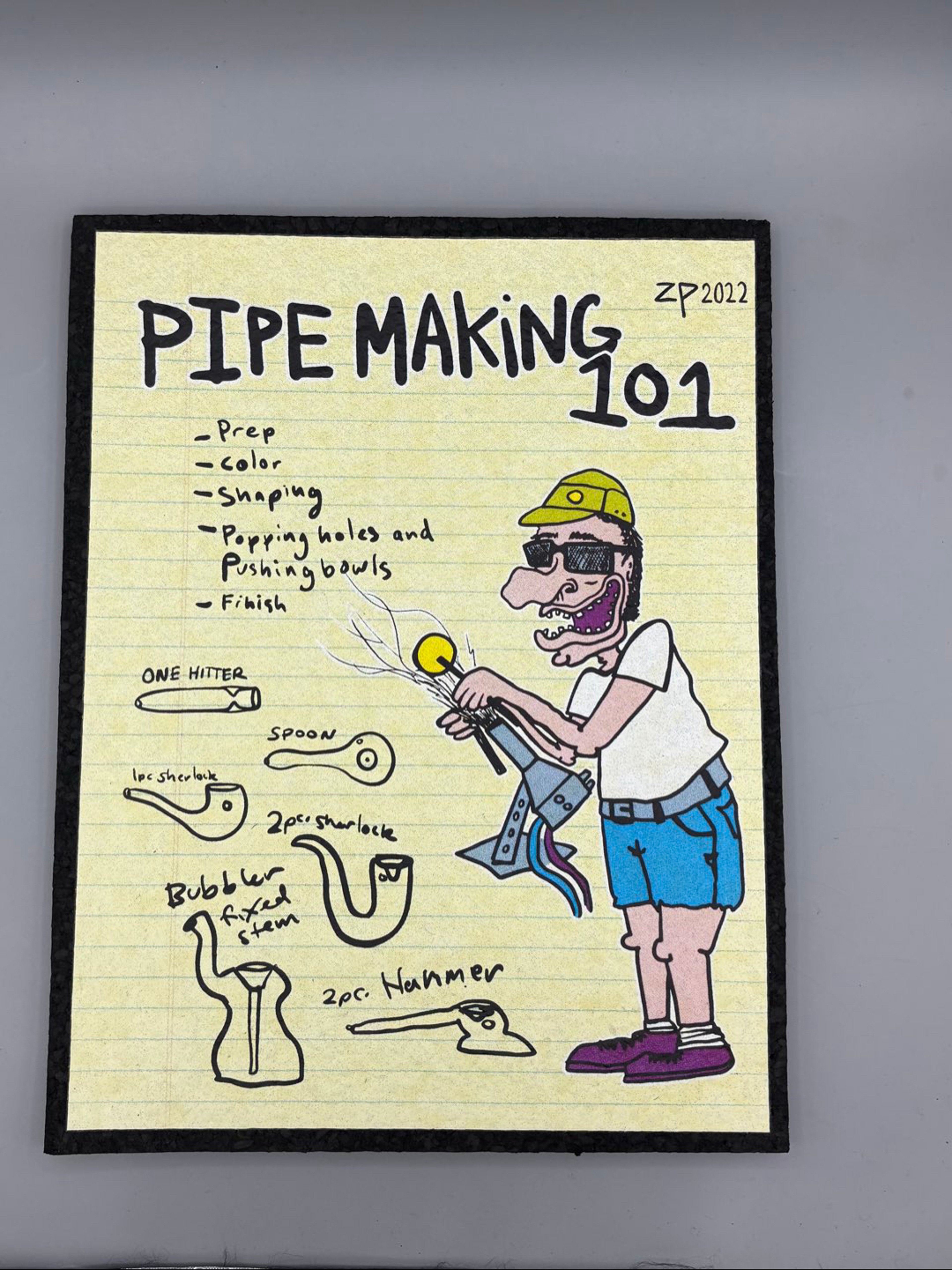 Preview pic of “Pipe Making 101” Ouchkick | 64/100 Signed!