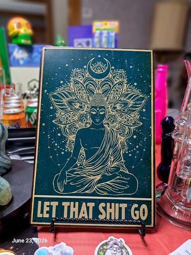 Preview pic of Decorative Stoner  Image Tin 8x12 Let That Shit Go