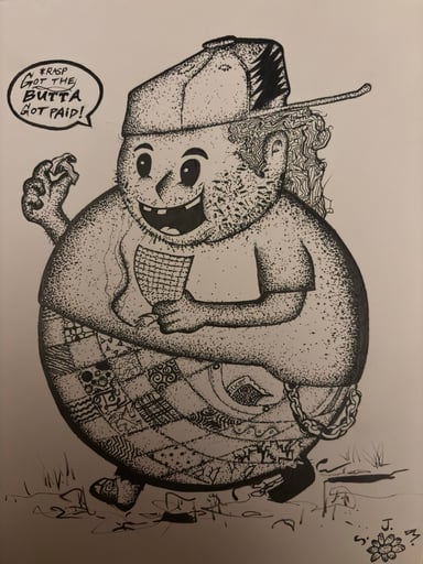 Preview pic of Got the Butta Got Paid (original pen and ink)