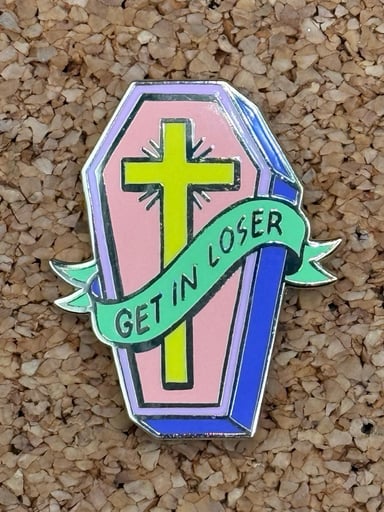 Preview pic of Get in loser coffin pin
