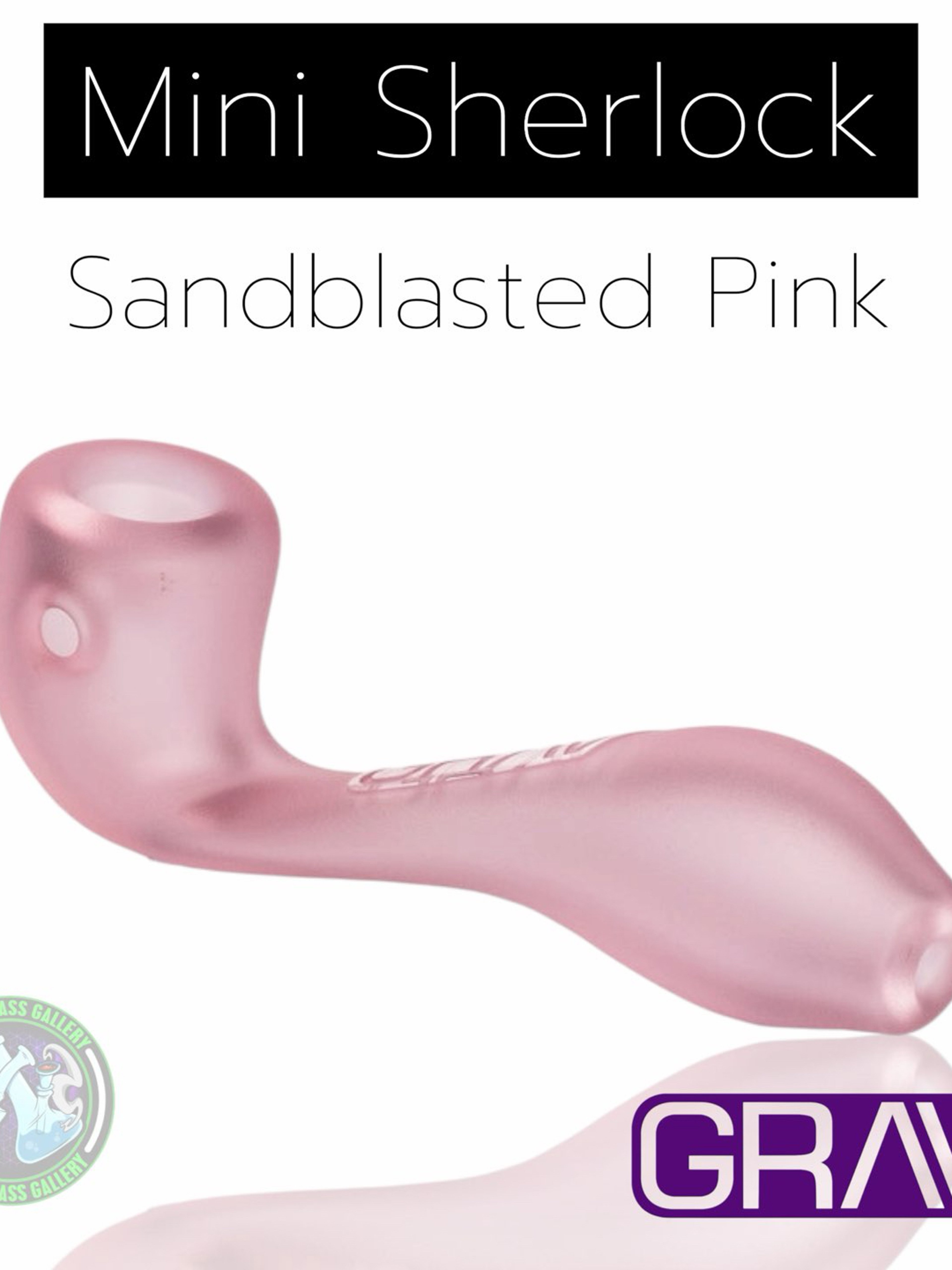 Preview pic of Grav - Mini Sherlock - Sandblasted Pink