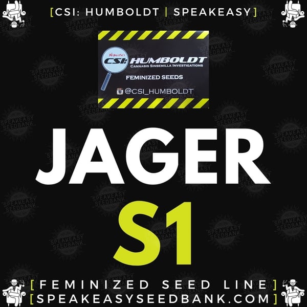 Speakeasy presents Jager S1 by CSI Humboldt