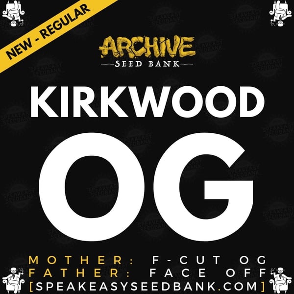 Speakeasy presents Kirkwood OG by Archive Seed Bank