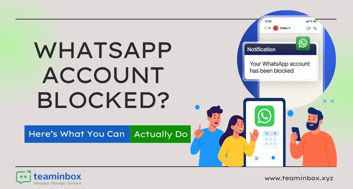 WhatsApp Account Blocked? Here’s What You Can Actually Do