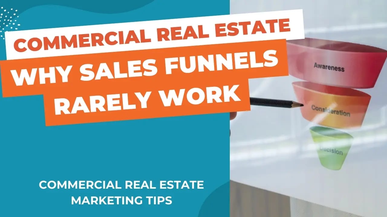 Why Commercial Real Estate Sales Funnels Rarely Work