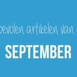 De 5 aanbevolen artikelen van de maand september