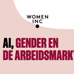 Womeninc. AI succesvol inzetten in recruitment