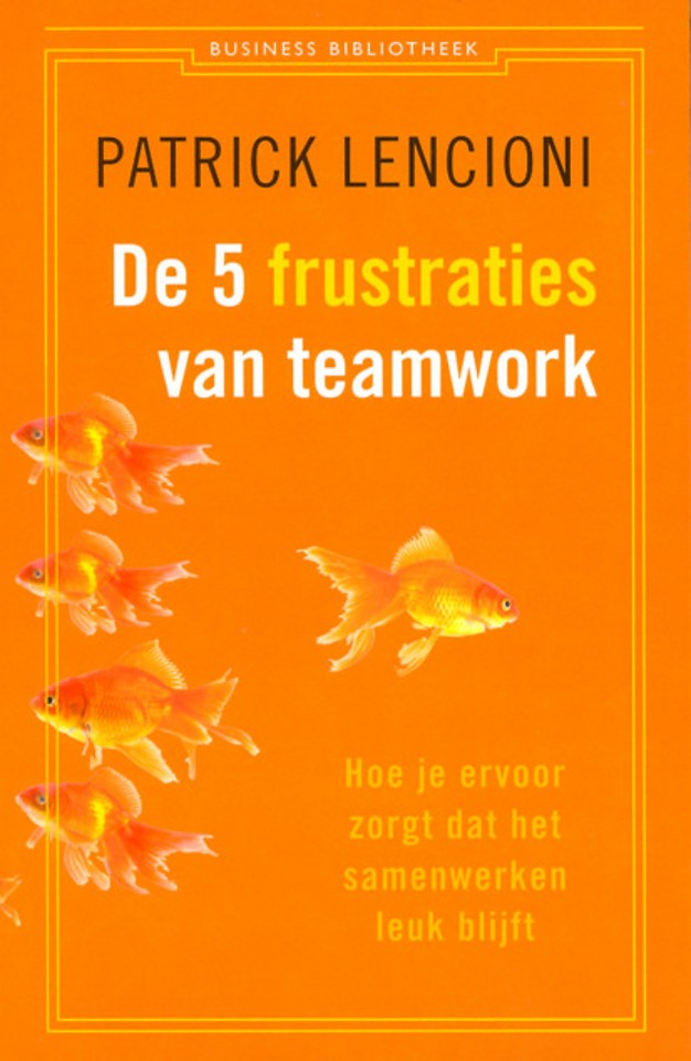 De 5 frustraties van teamwork -